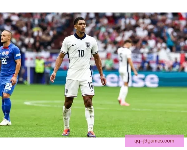 英格兰欧洲杯加时绝杀斯洛伐克逆转之夜凯恩贝林厄姆点燃全场狂欢